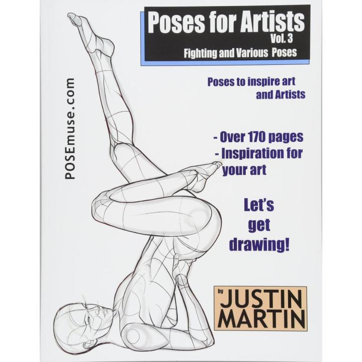 Ebook - Poses for Artists Volume 3 - Fighting and Various Poses An essential reference for figure drawing and the human form (Inspiring Art and Artists)