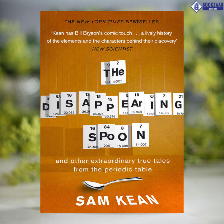The Disappearing Spoon - Sam Kean