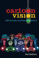 Ebook - Cartoon Vision - UPA Animation and Postwar Aesthetics 1st Edition. 
