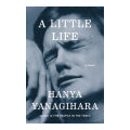 A Little Life - Hanya Yanagihara. 