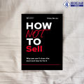 How Not to Sell - Mike Wicks. 