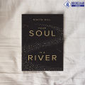 Your Soul is a River - Nikita Gill. 