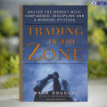 Trading in the Zone - Mark Douglas. 