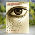 Before I Go to Sleep - S. J. Watson. 