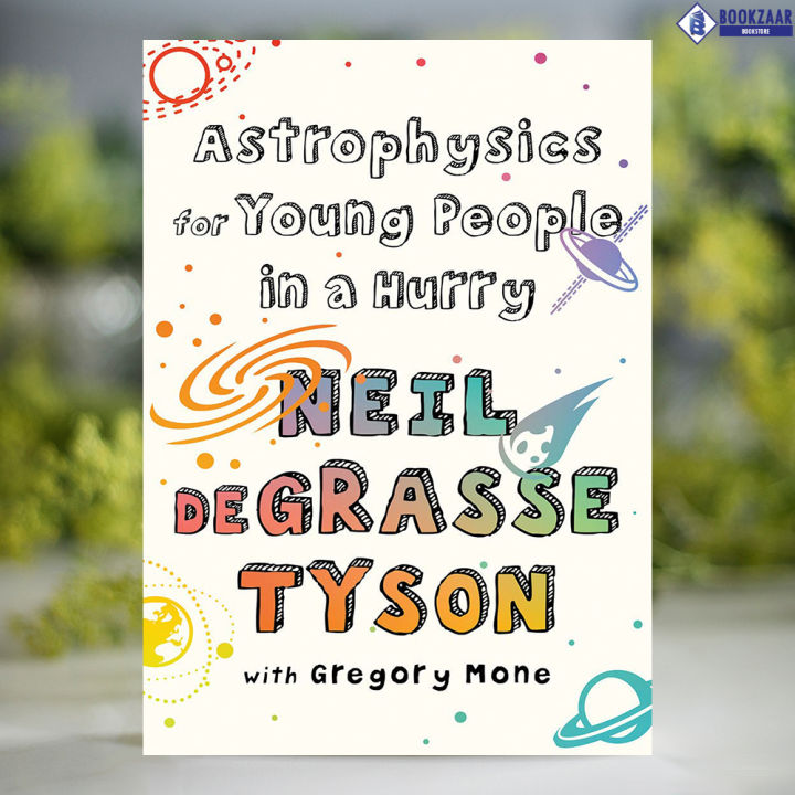 Astrophysics%20for%20Young%20People%20in%20a%20Hurry%20-%20Neil%20DeGrasse%20Tyson%20-%20Image%202