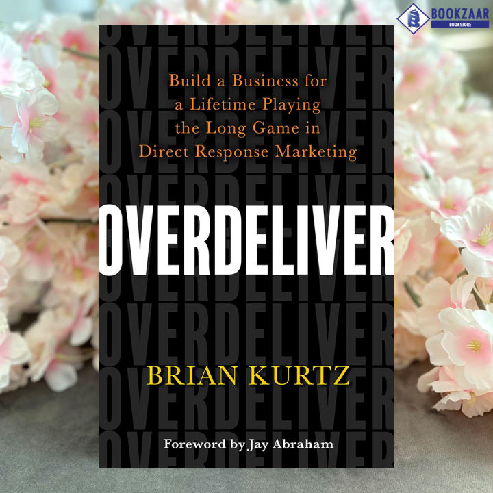 Overdeliver - Brian Kurtz