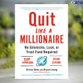 Quit Like a Millionaire - Kristy Shen, Bryce Leung, Bryce Leung. 