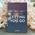 This Is Me Letting You Go - Heidi Priebe. 