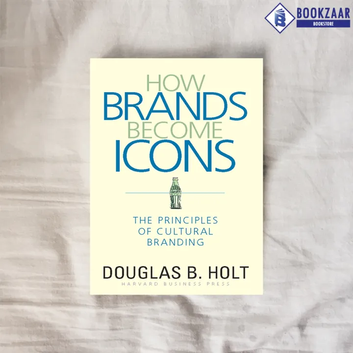 How%20Brands%20Become%20Icons%20-%20D.%20B.%20Holt%20-%20Image%203
