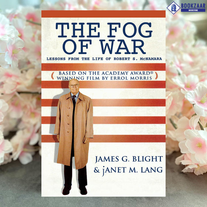 The Fog of War - James G. Blight, Janet M. Lang