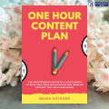 The One Hour Content Plan - Meera Kothand. 