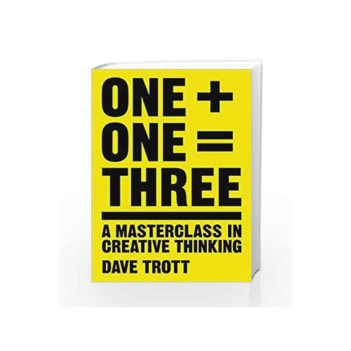 One Plus One Equals Three - Dave Trott