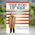 The Fog of War - James G. Blight, Janet M. Lang. 