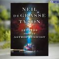 Letters from an Astrophysicist - Neil DeGrasse Tyson. 