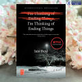 I'm Thinking of Ending Things - Iain Reid. 