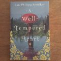 A Well-tempered Heart - Jan-Philipp Sendker. 