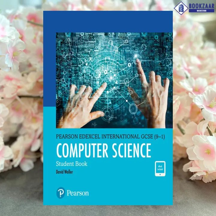 Pearson Edexcel International GCSE (9-1) Computer Science Student Book