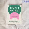 Don't Worry - Shunmyo Masuno. 
