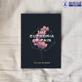 The Euphoria of Pain - Kylie Bloom. 