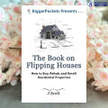 The Book on Flipping Houses - J Scott, Josh Dorkin. 
