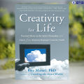 Creativity for Life - Eric Maisel. 