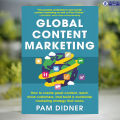 Global Content Marketing - Pam Didner. 