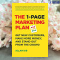 The 1-Page Marketing Plan - Allan Dib. 