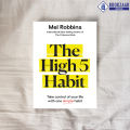 The High 5 Habit - Mel Robbins. 