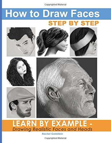Ebook - How to Draw Faces Step by Step: Learn by Example - Drawing Realistic Faces and Heads