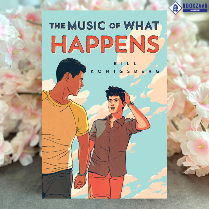 The Music of What Happens - Bill Konigsberg