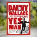 Yes Man - Danny Wallace. 