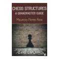 Chess structures - Mauricio Flores Rios. 