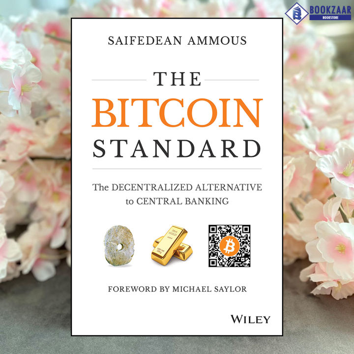 The Bitcoin Standard - Saifedean Ammous