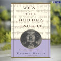 What the Buddha Taught - Walpola Rahula. 