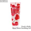 Food a Holic Rose Water Soothing Gel 100ml. 