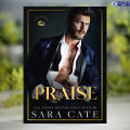 Praise - Sara Cate. 
