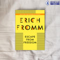 Escape from Freedom - Erich Fromm. 