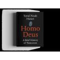 Homo Deus:A Brief History of Tomorrow - Yuval Noah Harari. 