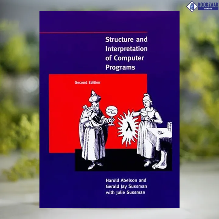 Structure%20and%20Interpretation%20of%20Computer%20Programs%202E%20-%20%20Hal%20Abelson,%20Gerald%20Jay%20Sussman%20-%20Image%202