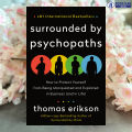 Surrounded by Psychopaths - Thomas Erikson. 