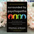 Surrounded by Psychopaths - Thomas Erikson. 