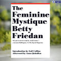 The Feminine Mystique - Betty Friedan. 