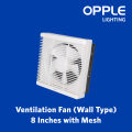 OPPLE 20-4H 8inches Exhaust fan ( Wall Type) with mesh WMM-220V. 