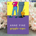Goggle-Eyes - Anne Fine. 