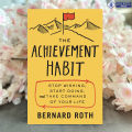 The Achievement Habit - Bernard Roth. 