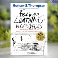 Fear and Loathing in Las Vegas - Hunter S. Thompson. 
