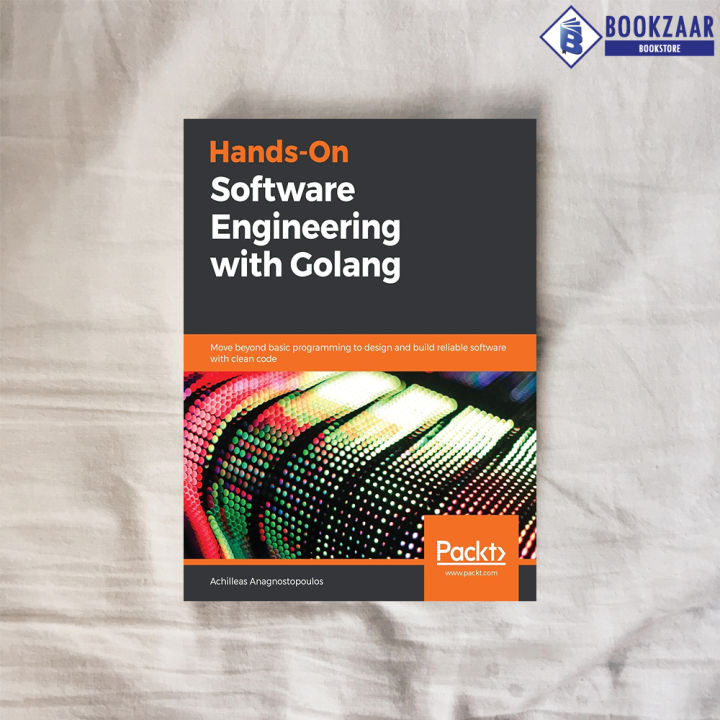 Hands-On%20Software%20Engineering%20with%20Golang%20-%20Achilleas%20Anagnostopoulos%20-%20Image%203