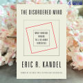 The Disordered Mind - Eric R. Kandel. 