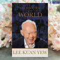 One man's view of the world - Lee Kuan Yew. 