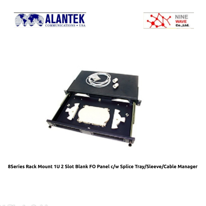 ALANTEK 8SERIES 1U RACK MT 2SLOT BLANK FO PANEL C/W SPLICE TRAY/Sleeve ...